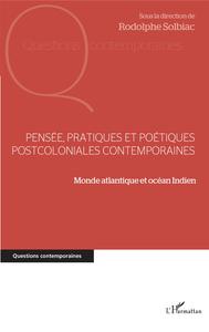 Image de Pensée, pratiques et poétiques postcoloniales contemporaines