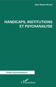 Image de Handicaps, institutions et psychanalyse