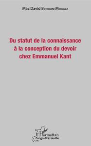 Image de Du statut de la connaissance à la conception du devoir chez Emmanuel Kant