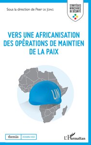 Picture of Vers une africanisation des opérations de maintien de la paix