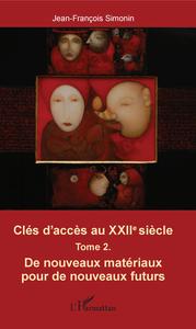 Image de Clés d'accès au XXIIe siècle T.2