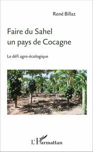 Picture of Faire du Sahel un pays de Cocagne