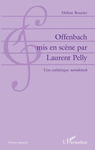 Picture of Offenbach mis en scène par Laurent Pelly