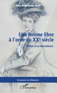 Picture of Une femme libre à l'orée du XXe siècle