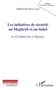 Picture of Les initiatives de sécurité au Maghreb et au Sahel