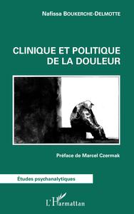 Image de Clinique et politique de la douleur