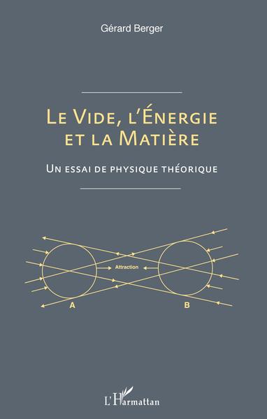 Image de Le vide, l'énergie et la matière