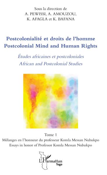 Image de Postcolonialité et droits de l'homme. Etudes africaines et postcoloniales Tome 1