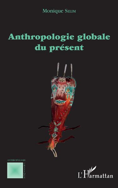 Picture of Anthropologie globale du présent