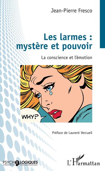 Image de Les larmes : mystère et pouvoir