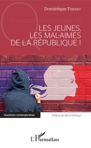 Picture of Jeunes les mal-aimés de la république ! (les)