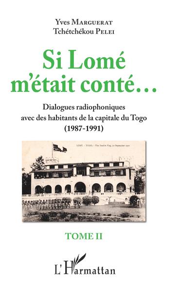 Image de Si Lomé m'était conté... Tome II