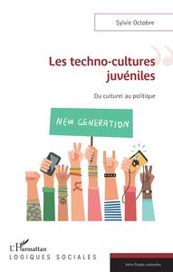 Image de Les techno-cultures juvéniles