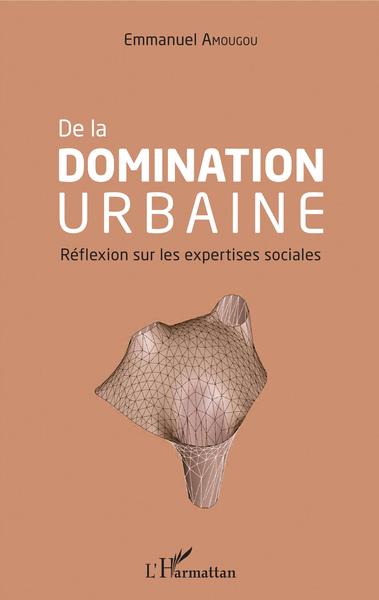 Picture of De la domination urbaine