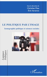 Image de Le politique par l'image