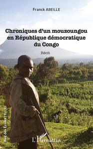 Image de Chroniques d'un mouzoungou en République démocratique du Congo