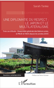 Picture of Une diplomatie du respect : le Japon et le multilatéralisme