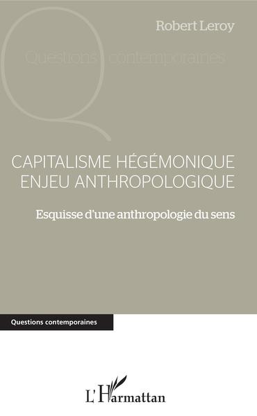 Image de Capitalisme hégémonique enjeu anthropologique