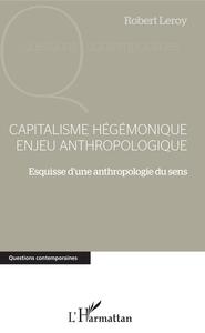 Image de Capitalisme hégémonique enjeu anthropologique