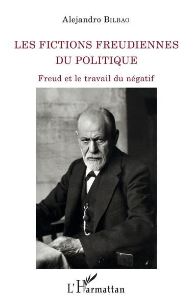 Image de Les fictions freudiennes du politique