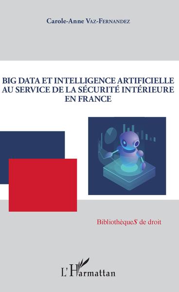 Picture of Big Data et intelligence artificielle au service de la sécurité intérieure en France