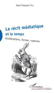 Image de La récit médiatique et le temps
