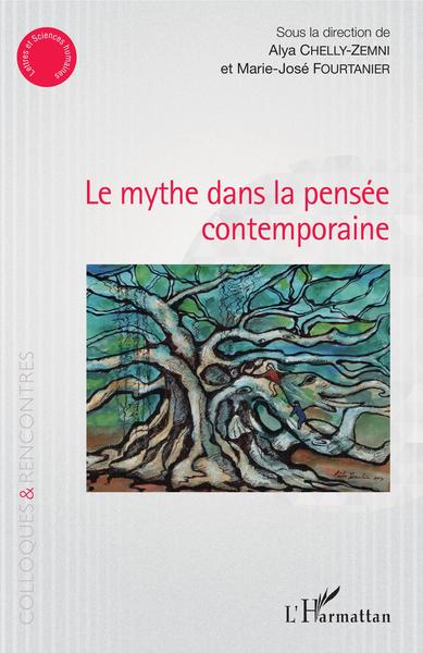 Image de Le mythe dans la pensée contemporaine