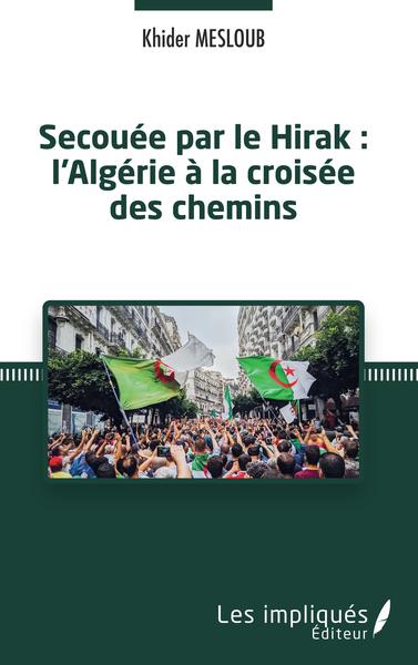 Image de Secouée par le Hirak : l'Algérie à la croisée des chemins