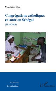 Image de Congrégations catholiques et santé au Sénégal (1819-2018)