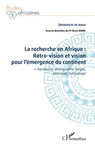 Picture of La recherche en Afrique Tome 1 : rétro-vision et vision pour l'émergence du continent