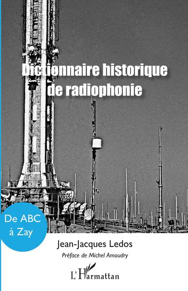 Picture of Dictionnaire historique de radiophonie