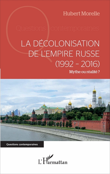 Image de La décolonisation de l'Empire russe (1992-2016)