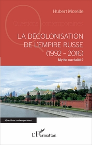 Image de La décolonisation de l'Empire russe (1992-2016)