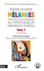Image de Partage du savoir. Mélanges offerts en hommage au Professeur Mamadou Kandji Tome 1