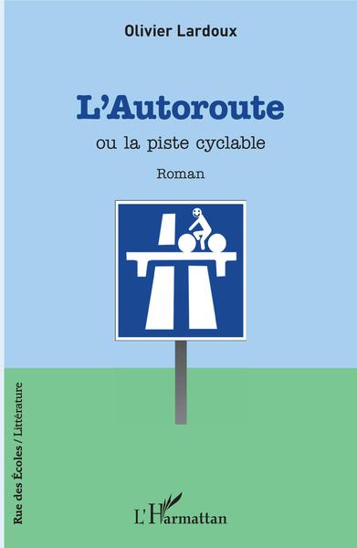 Image de L'autoroute ou la piste cyclable