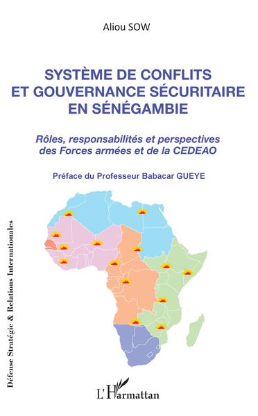 Picture of Système de conflits et gouvernance sécuritaire en Sénégambie