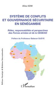 Picture of Système de conflits et gouvernance sécuritaire en Sénégambie