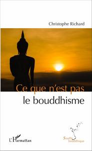 Image de Ce que n'est pas le bouddhisme