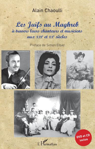 Image de Les Juifs au Maghreb à travers leurs chanteurs et musiciens aux XIXe et XXe siècles