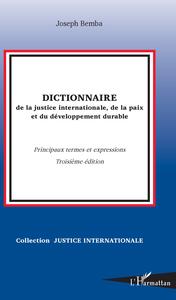 Picture of Dictionnaire de la justice internationale, de la paix et du développement durable