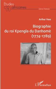 Image de Biographie du roi Kpengla du Danhomè (1774-1789)