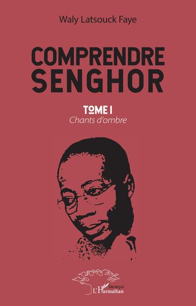 Image de Comprendre Senghor Tome 1