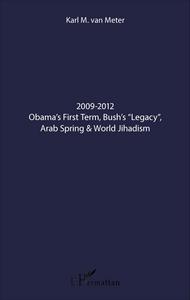 Image de 2009-2012 Obama's First Term, Bush's "Legacy", Arab Spring & World Jihadism