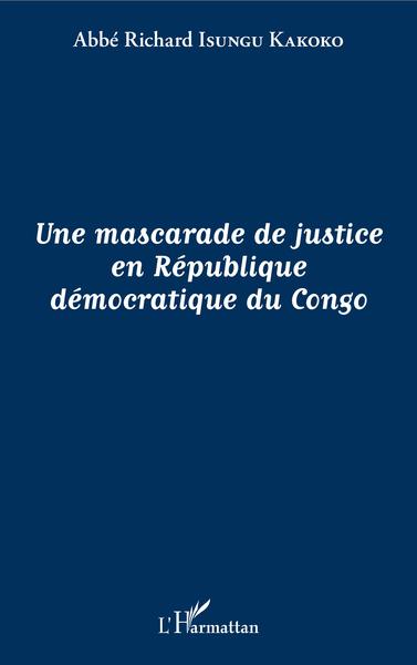 Image de Une mascarade de justice en République démocratique du Congo