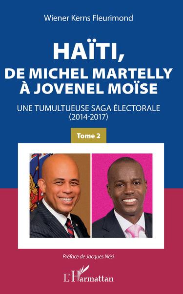 Picture of Haïti, de Michel Martelly à Jovenel Moïse Tome 2