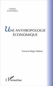 Image de Une anthropologie économique