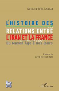 Picture of L'histoire des relations entre l'Iran et la France