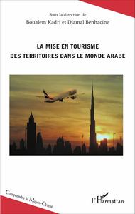 Image de La mise en tourisme des territoires dans le monde arabe