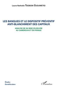 Picture of Les banques et le dispositif préventif anti-blanchiment des capitaux