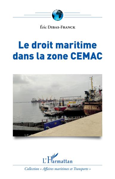 Picture of Le droit maritime dans la zone CEMAC